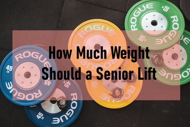 How Much Weight Should a Senior Lift